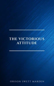 The Victorious Attitude