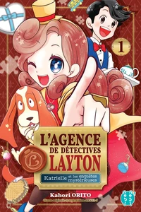 L'agence de détectives Layton. Katrielle et les enquêtes mystérieuses Tome 1