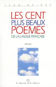 Les cent plus beaux poèmes de la langue française