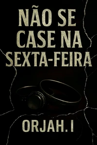 Não se case na sexta-feira