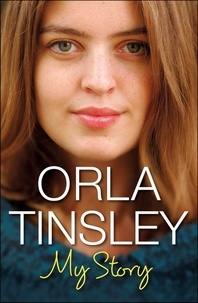 Orla Tinsley - My Story.
