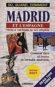 Madrid Et L'Espagne Pour Le Tourisme Ou Les Affaires