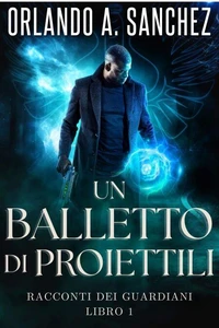 Un Balletto di Proiettili