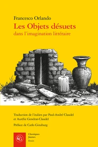 Les Objets désuets dans l'imagination littéraire