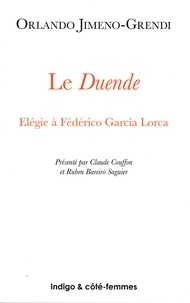 Orlando Jimeno-Grendi - Le Duende - Elégie à Federico García Lorca.