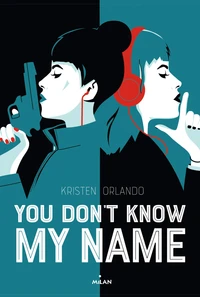 You don't know my name Tome 1