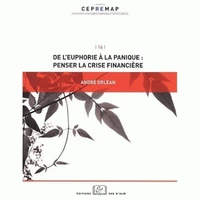 De l'euphorie à la panique : penser la crise financière
