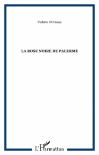 La rose noire de Palerme