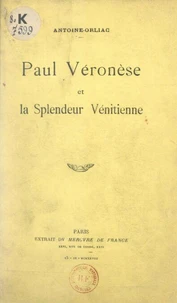 Paul Véronèse et la splendeur vénitienne