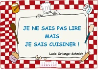 Je ne sais pas lire, mais je sais cuisiner !