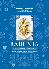 Babunia, 60 recettes de ma grand-mère