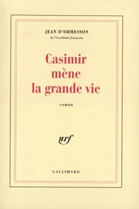 Casimir mène la grande vie