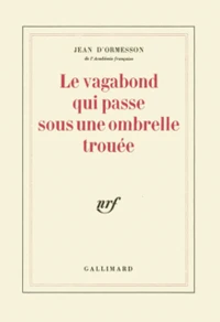 Le vagabond qui passe sous une ombrelle trouée