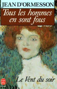 Tous les hommes en sont fous