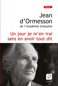 Un jour, je m'en irai sans en avoir tout dit