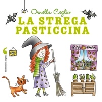 Ornella Ceglio - La strega pasticcina.