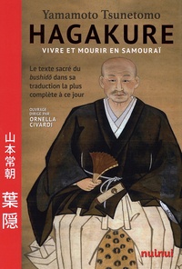 Ornella Civardi - Hagakure - Vivre et mourir en samouraï.