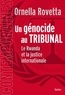 Ornella Rovetta - Un génocide au tribunal - Le Rwanda et la justice internationale.
