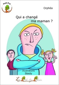  Orphéa - Qui a changé ma maman ?.