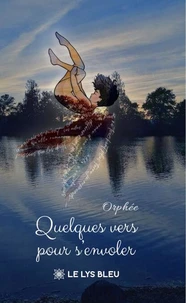 Quelques vers pour s'envoler