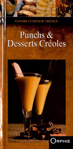  Orphie - Punchs & desserts créoles.