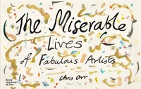 The miserables lives of faboulous artists