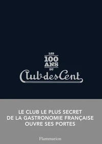 Les 100 ans du Club des Cents