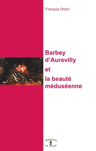 Barbey d'Aurevilly et la beauté méduséenne