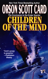 Orson Scott Card - Children of the Mind - Ender Saga 4.