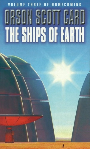 Homecoming Saga Tome 3 The Ships Of Earth