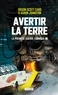 Orson Scott Card et Aaron Johnston - La Première Guerre formique Tome 1 : Avertir la terre.