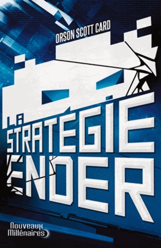 Orson Scott Card - La stratégie Ender.