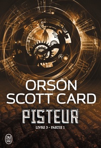 Orson Scott Card - Pisteur Tome 3, Partie 1 : .