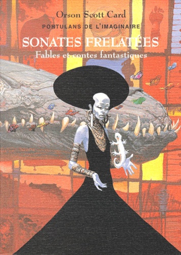 Orson Scott Card - Portulans De L'Imaginaire Tome 3 : Sonates Frelatees. Fables Et Contes Fantastiques.
