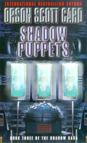 Shadow Puppets. Book 3 of the Shadow Saga