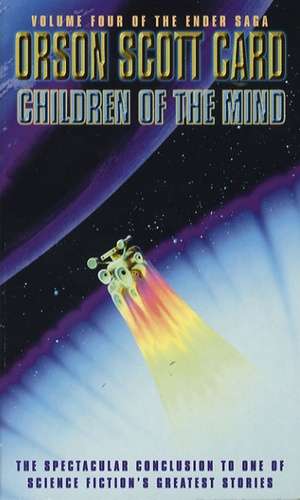 Orson Scott Card - The Ender Saga Tome 4 : Children of the mind.