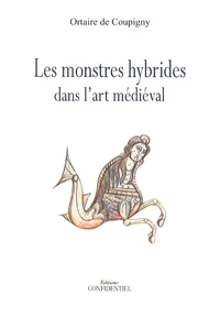 Les monstres hybrides dans l'art médiéval