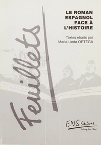 Le roman espagnol face à l'Histoire