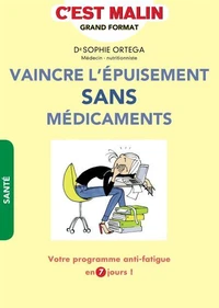 Vaincre l'épuisement sans médicaments
