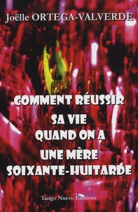 Comment réussir sa vie quand on a une mère soixante-huitarde