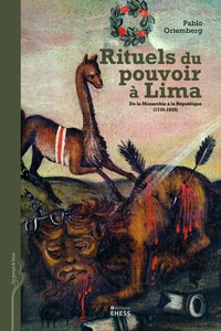 Rituels du pouvoir à Lima