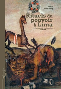 Rituels du pouvoir à Lima