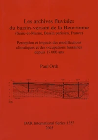 Les archives fluviales du bassin-versant de la Beuvronne (Seine-et-Marne, Bassin parisien, France)