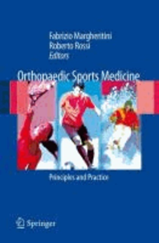 Fabrizio Margheritini - Orthopedic Sports Medicine - Principles and Practice.