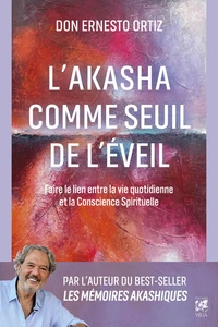 L'Akasha comme seuil de l'éveil