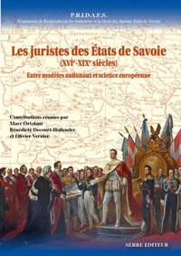 Les juristes des Etats de Savoie (XVIe-XIXe siècles)