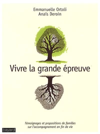 Vivre la grande épreuve