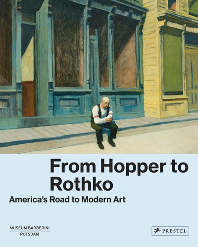 Ortrud Westheider - From Hopper to Rothko.