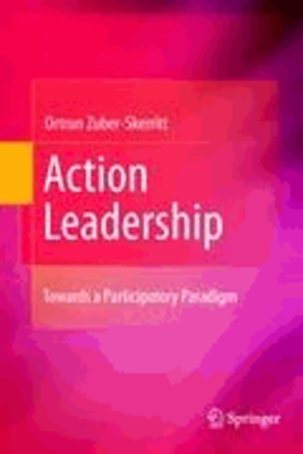 Ortrun Zuber-Skerritt - Action Leadership.