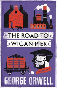 The road to Wigan Pier